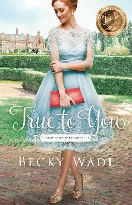 True to You(English, Electronic book text, Wade Becky)