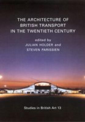The Architecture of British Transport in the Twentieth Century(English, Hardcover, unknown)