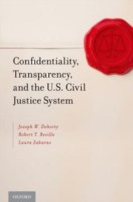 Confidentiality, Transparency, and the U.S. Civil Justice System(English, Hardcover, Doherty Joseph W.)