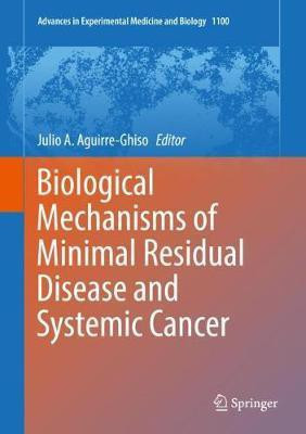 Biological Mechanisms of Minimal Residual Disease and Systemic Cancer(English, Hardcover, unknown)