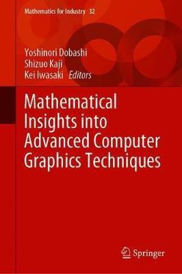 Mathematical Insights into Advanced Computer Graphics Techniques(English, Hardcover, unknown)