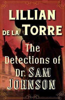 The Detections of Dr. Sam Johnson(English, Electronic book text, de la Torre Lillian)