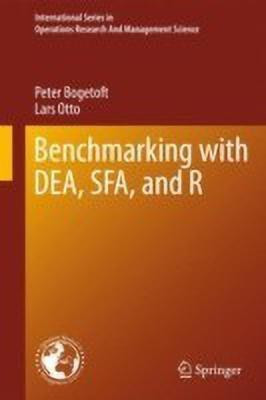 Benchmarking with DEA, SFA, and R(English, Hardcover, Bogetoft Peter)