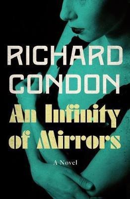 An Infinity of Mirrors(English, Electronic book text, Condon Richard)