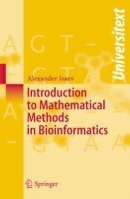 Introduction to Mathematical Methods in Bioinformatics(English, Paperback, Isaev Alexander)