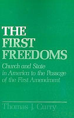 The First Freedoms(English, Paperback, Curry Thomas J.)