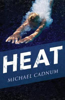 Heat(English, Electronic book text, Cadnum Michael)