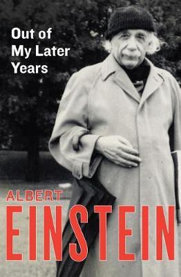 Out of My Later Years(English, Electronic book text, Einstein Albert)