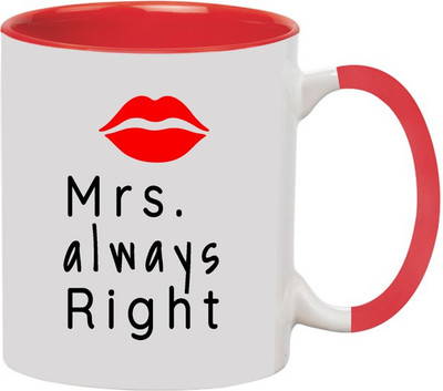 ARTBUG Mrs. Always Right -1175-Red Ceramic Coffee Mug(350 ml)