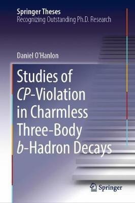 Studies of CP-Violation in Charmless Three-Body b-Hadron Decays(English, Hardcover, O'Hanlon Daniel)