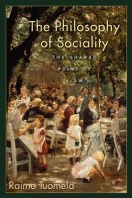 The Philosophy of Sociality(English, Paperback, Tuomela Raimo)