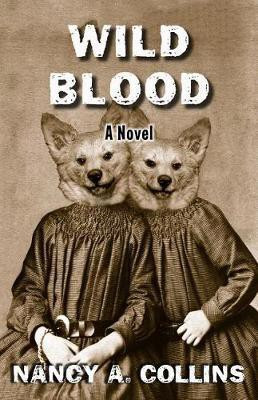 Wild Blood(English, Electronic book text, Collins Nancy A)