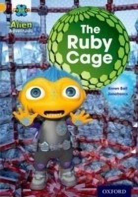 Project X: Alien Adventures: Gold: The Ruby Cave(English, Paperback, Ball Karen)