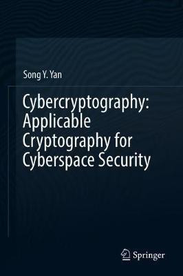 Cybercryptography: Applicable Cryptography for Cyberspace Security(English, Hardcover, Yan Song Y.)