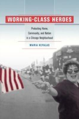 Working-Class Heroes(English, Paperback, Kefalas Maria)