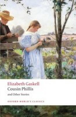 Cousin Phillis and Other Stories(English, Paperback, Gaskell Elizabeth)