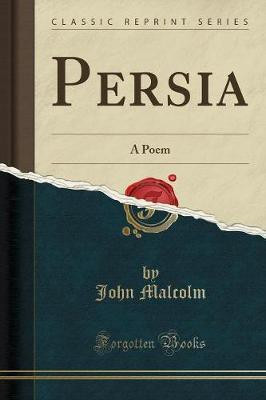 Persia(English, Paperback, Malcolm John)