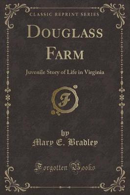Douglass Farm(English, Paperback, Bradley Mary E.)