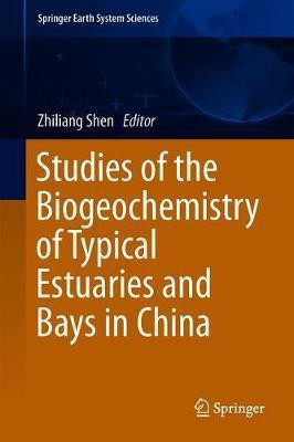 Studies of the Biogeochemistry of Typical Estuaries and Bays in China(English, Hardcover, unknown)