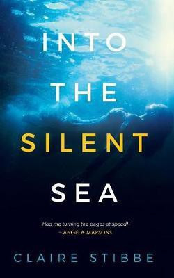 Into The Silent Sea(English, Paperback, Stibbe Claire Mt)