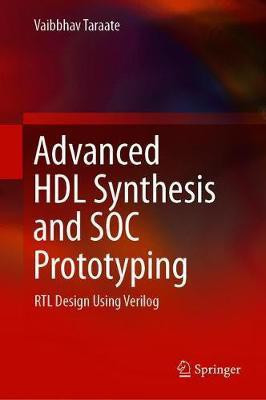 Advanced HDL Synthesis and SOC Prototyping(English, Hardcover, Taraate Vaibbhav)