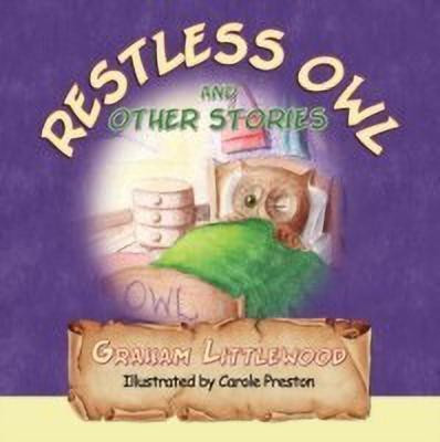 Restless Owl and Other Stories(English, Paperback, Littlewood Graham)