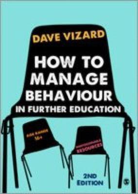 How to Manage Behaviour in Further Education(English, Hardcover, Vizard Dave)