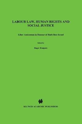 Labour Law, Human Rights and Social Justice(English, Hardcover, Blanpain Roger)