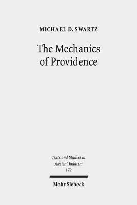 The Mechanics of Providence(English, Hardcover, Swartz Michael D.)