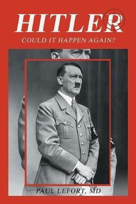 Hitler(English, Paperback, Lefort Paul MD)