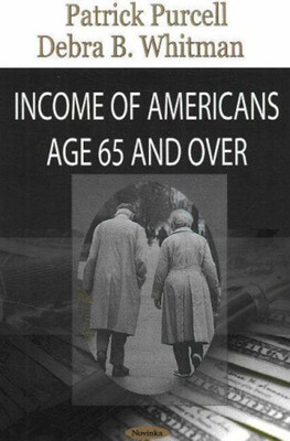 Income of Americans Age 65 & Over(English, Paperback, Purcell Patrick)