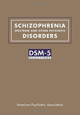 Schizophrenia Spectrum and Other Psychotic Disorders(English, Paperback, American Psychiatric Association)