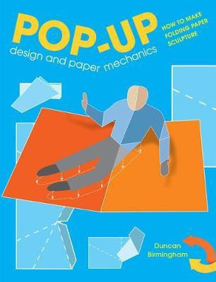 Pop-Up Design and Paper Mechanics(English, Paperback, Birmingham Duncan)