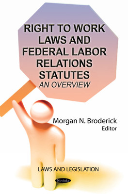 Right to Work Laws & Federal Labor Relations Statutes(English, Paperback, unknown)