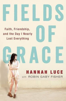 Fields of Grace(English, Paperback, Luce Hannah)