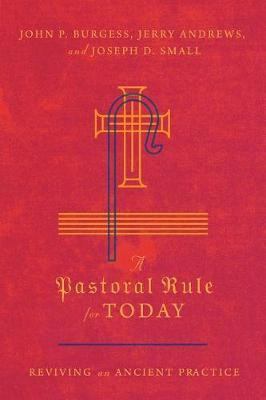 A Pastoral Rule for Today - Reviving an Ancient Practice(English, Paperback, Burgess John P.)