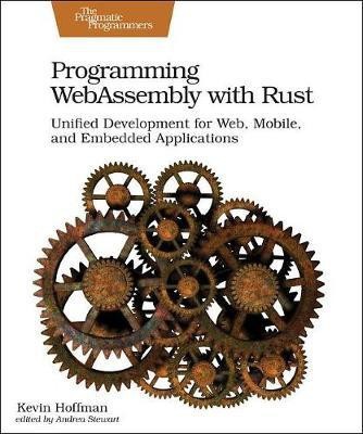 Programming WebAssembly with Rust(English, Paperback, Hoffman Kevin)