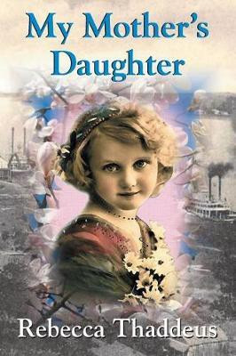 My Mother's Daughter(English, Paperback, Thaddeus Rebecca)