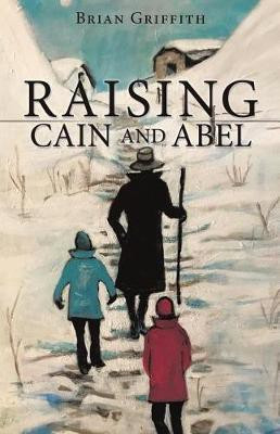 Raising Cain and Abel(English, Paperback, Griffith Brian)