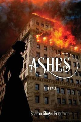 Ashes(English, Paperback, Friedman Sharon Gloger)