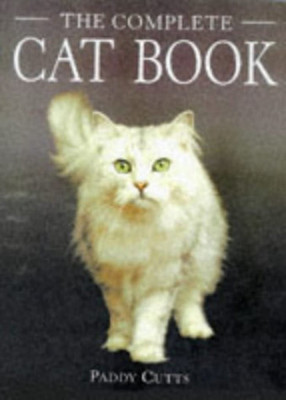 The Complete Cat Book(English, Hardcover, Cutts Paddy)