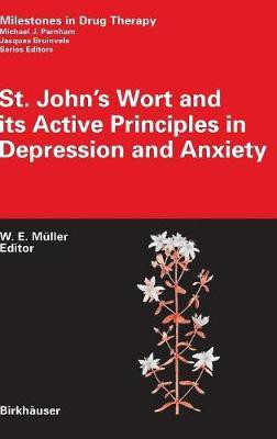 St. John's Wort and its Active Principles in Depression and Anxiety(English, Hardcover, Mueller Walter E.)