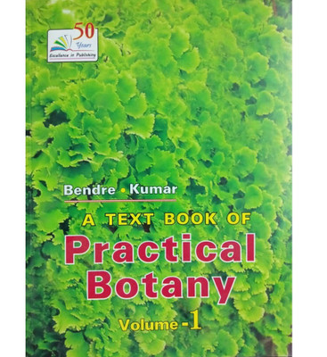 A TEXT BOOK OF PRACTICAL BOTANY(English, Paperback, Ashok Bendre, Dr. Ashok Kumar)