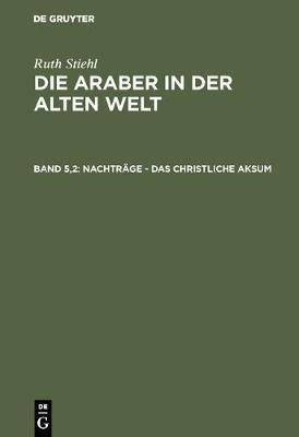 Nachtraege - Das christliche Aksum(German, Hardcover, unknown)