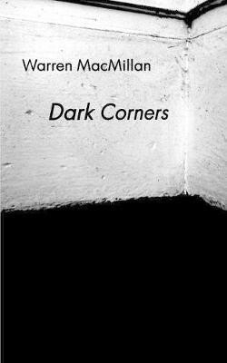 Dark Corners(English, Paperback, MacMillan Warren)
