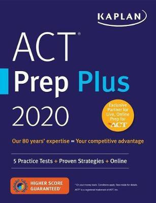 ACT Prep Plus 2020(English, Paperback, Kaplan Test Prep)