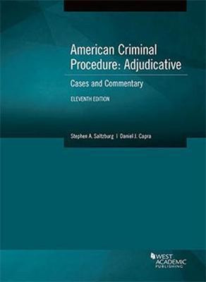 American Criminal Procedure, Adjudicative(English, Paperback, Saltzburg Stephen A.)