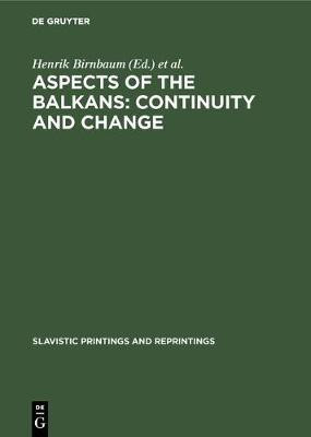 Aspects of the Balkans: Continuity and Change(English, Hardcover, unknown)