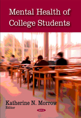Mental Health of College Students(English, Hardcover, Morrow Katherine N)