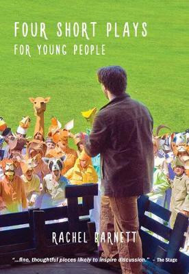 Four Short Plays for Young People(English, Paperback, Barnett Rachel)